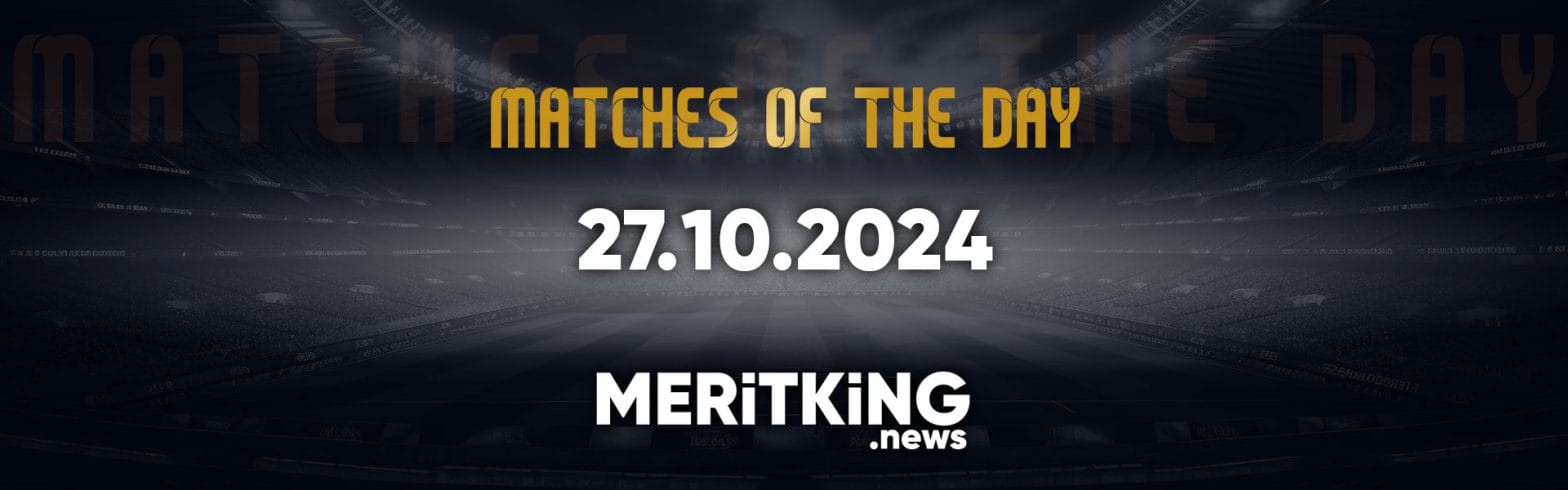 Matches of the Day - October - 27 1 27