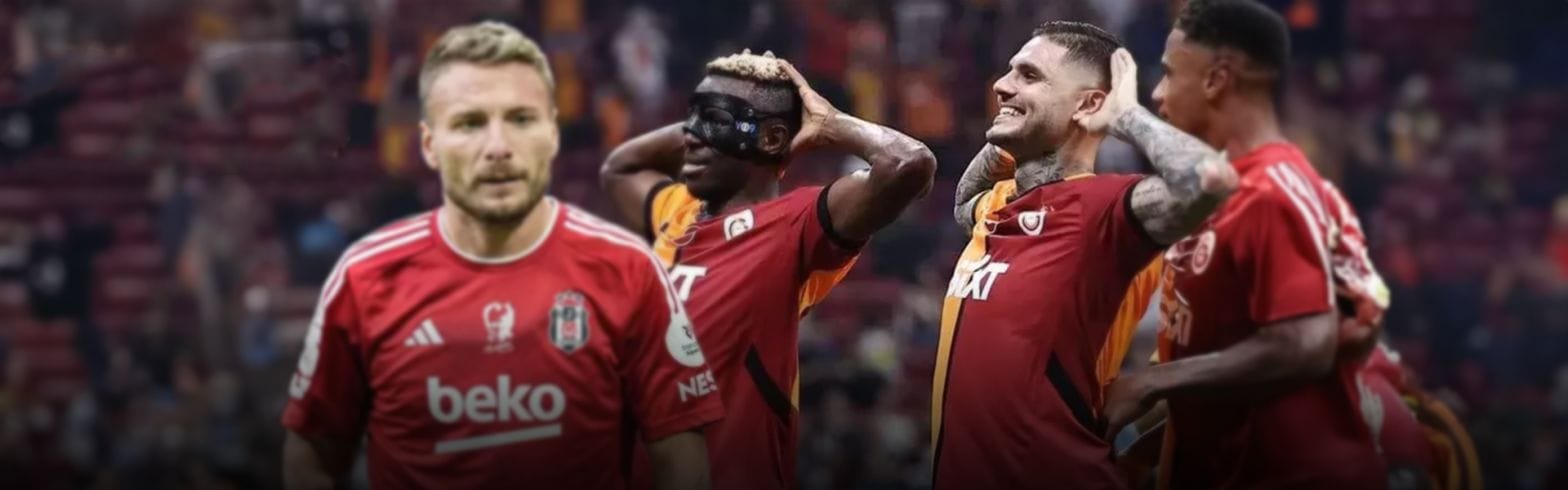 THE “KING” DERBY BETWEEN GALATASARAY AND BESIKTAS 1 7 27